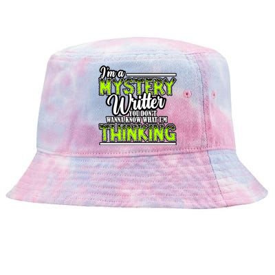 Funny Mystery Writer Quote Mystery Writer Author Saying Meaningful Gift Tie-Dyed Bucket Hat