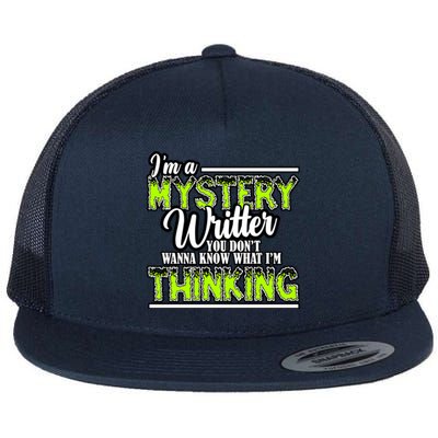 Funny Mystery Writer Quote Mystery Writer Author Saying Meaningful Gift Flat Bill Trucker Hat