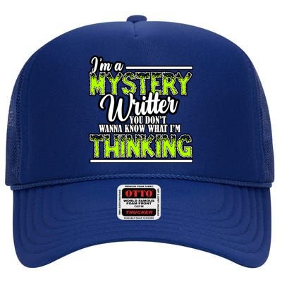 Funny Mystery Writer Quote Mystery Writer Author Saying Meaningful Gift High Crown Mesh Back Trucker Hat