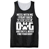 Funny Mess With My Dog They'll Never Find Your Body Mesh Reversible Basketball Jersey Tank