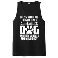 Funny Mess With My Dog They'll Never Find Your Body PosiCharge Competitor Tank