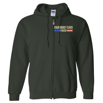 Four More Years Pause Full Zip Hoodie