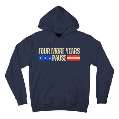 Four More Years Pause Tall Hoodie