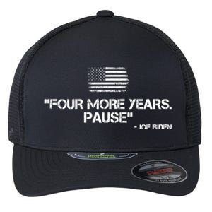 Four More Years Pause Joe Biden Funny Flexfit Unipanel Trucker Cap