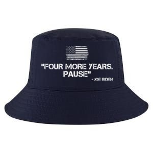 Four More Years Pause Joe Biden Funny Cool Comfort Performance Bucket Hat