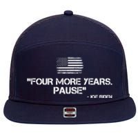 Four More Years Pause Joe Biden Funny 7 Panel Mesh Trucker Snapback Hat