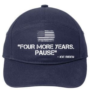 Four More Years Pause Joe Biden Funny 7-Panel Snapback Hat