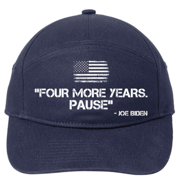 Four More Years Pause Joe Biden Funny 7-Panel Snapback Hat