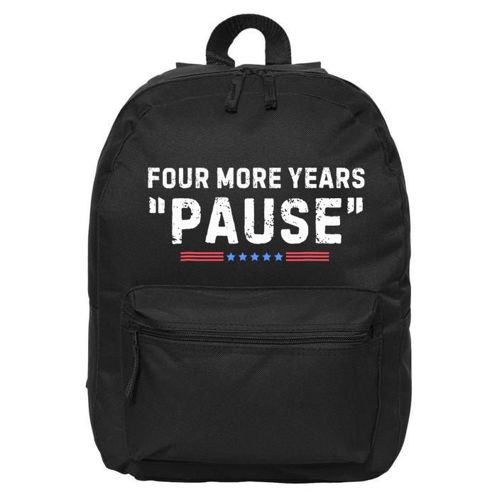 Four More Years Pause Biden Administration Donald Trump 16 in Basic Backpack
