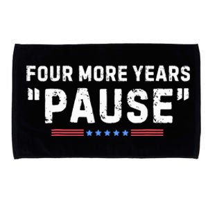 Four More Years Pause Biden Administration Donald Trump Microfiber Hand Towel