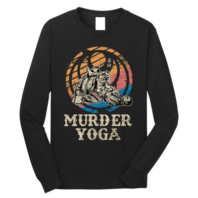 Funny Murder Yoga Brazilian Jiu Jitsu BJJ MMA Long Sleeve Shirt