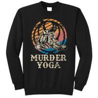 Funny Murder Yoga Brazilian Jiu Jitsu BJJ MMA Sweatshirt