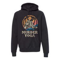 Funny Murder Yoga Brazilian Jiu Jitsu BJJ MMA Premium Hoodie