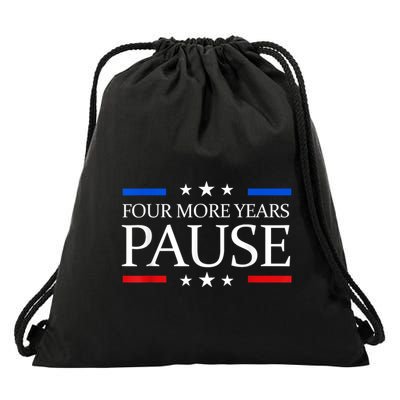 Four More Years Pause Joe Biden Funny Biden Quote Saying Drawstring Bag