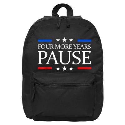 Four More Years Pause Joe Biden Funny Biden Quote Saying 16 in Basic Backpack
