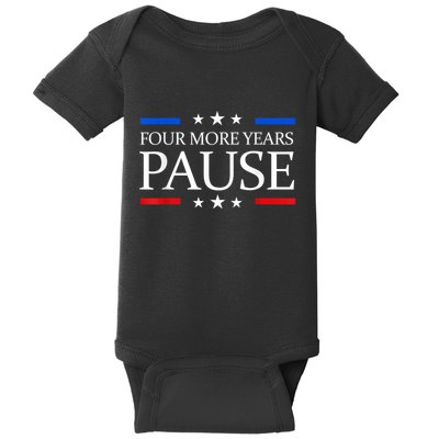 Four More Years Pause Joe Biden Funny Biden Quote Saying Baby Bodysuit