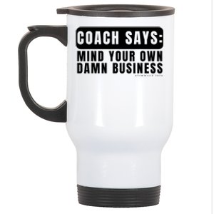 Funny Mind Your Own Damn Businesstim Walz Quote. Joke Stainless Steel Travel Mug