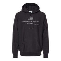 Four More Years Pause Joe Biden Funny Biden Quote Saying Premium Hoodie