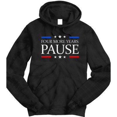 Four More Years Pause Joe Biden Tie Dye Hoodie