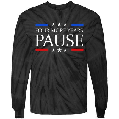 Four More Years Pause Joe Biden Tie-Dye Long Sleeve Shirt