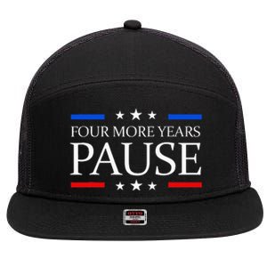 Four More Years Pause Joe Biden 7 Panel Mesh Trucker Snapback Hat