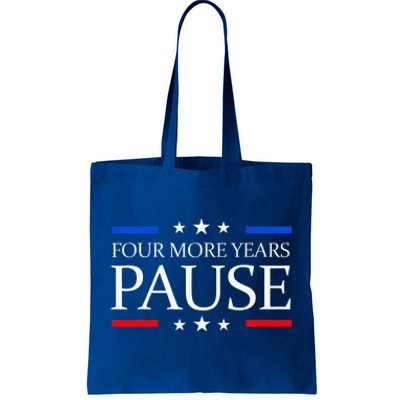 Four More Years Pause Joe Biden Tote Bag