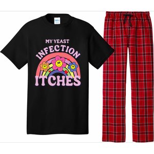 Funny My Yeast Infection Itches Pajama Set