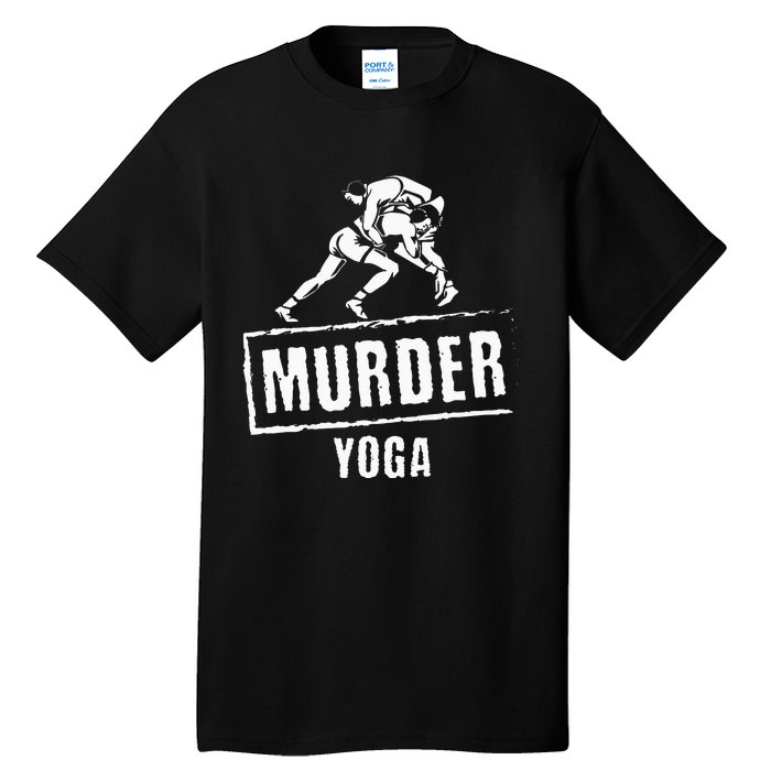 Funny Murder Yoga Fighter Wrestling Gear Wrestling Rules Tall T-Shirt