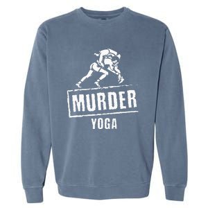 Funny Murder Yoga Fighter Wrestling Gear Wrestling Rules Garment-Dyed Sweatshirt