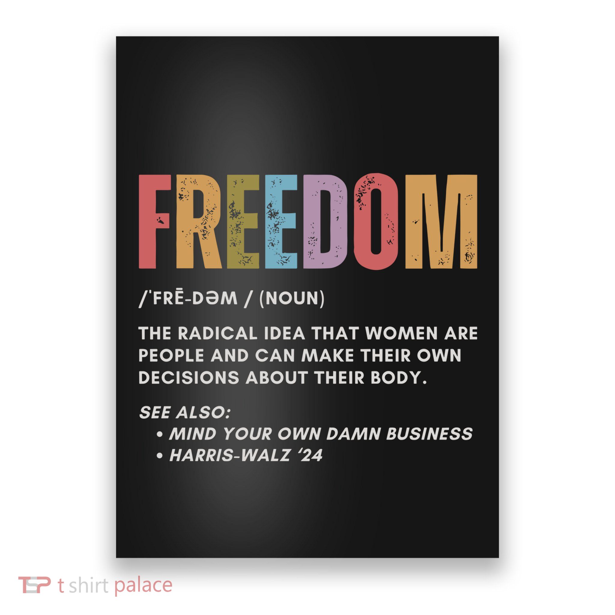 Freedom Mind Your Own Damn Business Poster
