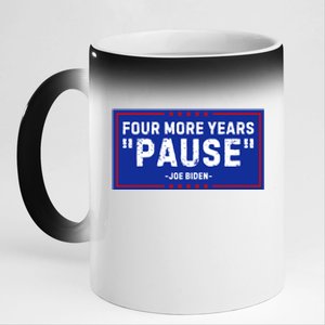 Four More Years Pause Joe Biden Funny 11oz Black Color Changing Mug