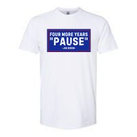 Four More Years Pause Joe Biden Funny Softstyle CVC T-Shirt