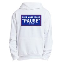 Four More Years Pause Joe Biden Funny Urban Pullover Hoodie