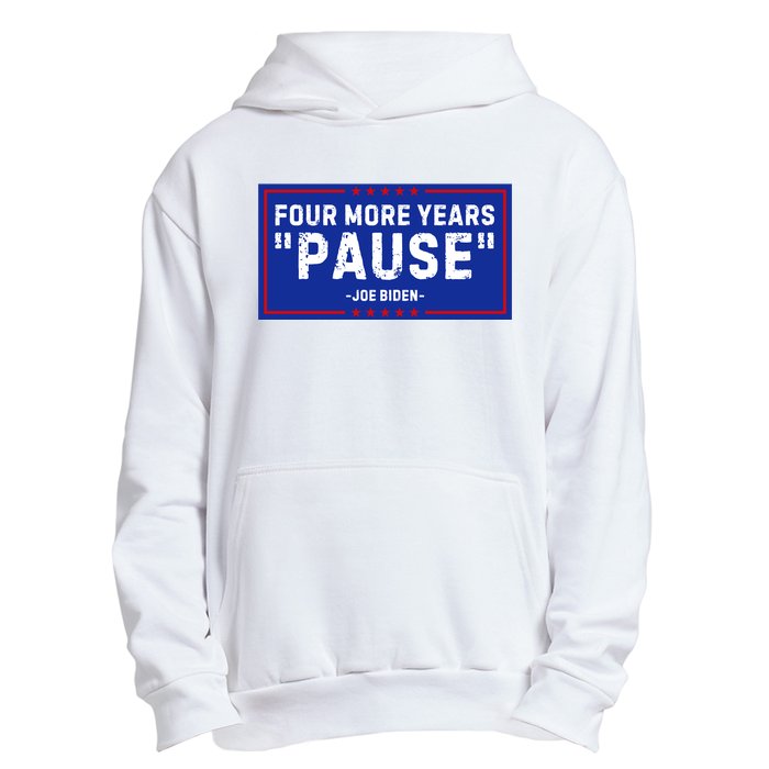 Four More Years Pause Joe Biden Funny Urban Pullover Hoodie