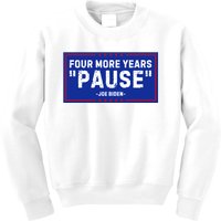 Four More Years Pause Joe Biden Funny Kids Sweatshirt