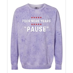 Four More Years Pause Joe Biden Funny Colorblast Crewneck Sweatshirt