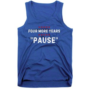 Four More Years Pause Joe Biden Funny Tank Top