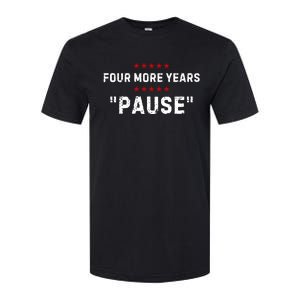 Four More Years Pause Joe Biden Funny Softstyle CVC T-Shirt