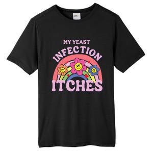 Funny My Yeast Infection Itches Tall Fusion ChromaSoft Performance T-Shirt