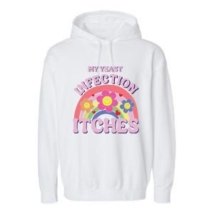 Funny My Yeast Infection Itches Garment-Dyed Fleece Hoodie