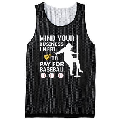 Funny Mind Your Business I Need Money To Pay For Baseball Mesh Reversible Basketball Jersey Tank