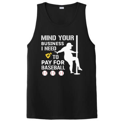 Funny Mind Your Business I Need Money To Pay For Baseball PosiCharge Competitor Tank