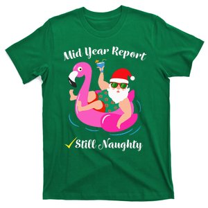 Funny Mid Year Report Still Naughty Santa Christmas In July T-Shirt