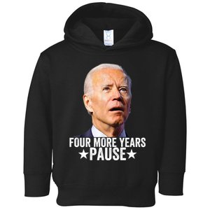 Four More Years Pause Joe Biden Toddler Hoodie