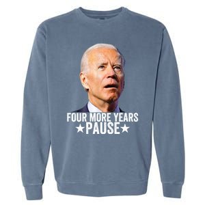 Four More Years Pause Joe Biden Garment-Dyed Sweatshirt