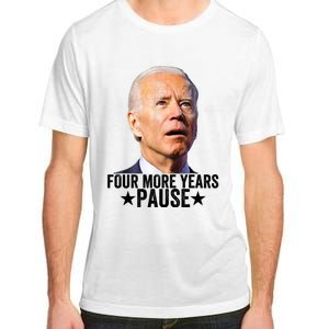 Four More Years Pause Joe Biden Adult ChromaSoft Performance T-Shirt