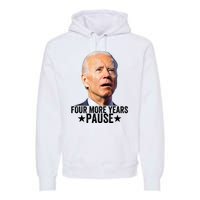 Four More Years Pause Joe Biden Premium Hoodie