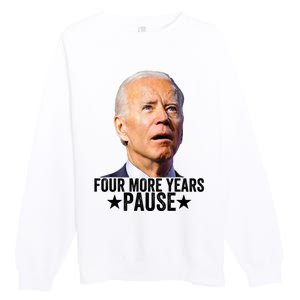 Four More Years Pause Joe Biden Premium Crewneck Sweatshirt