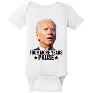 Four More Years Pause Joe Biden Baby Bodysuit