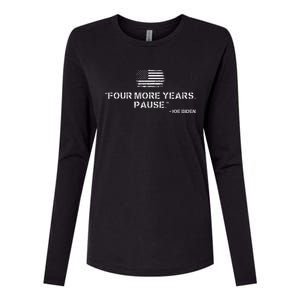 Four More Years Pause Joe Biden Womens Cotton Relaxed Long Sleeve T-Shirt